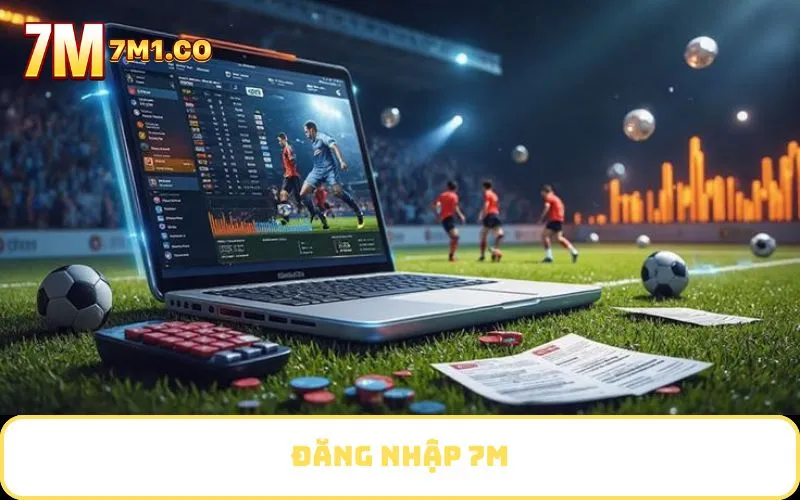 Đăng Nhập 7M