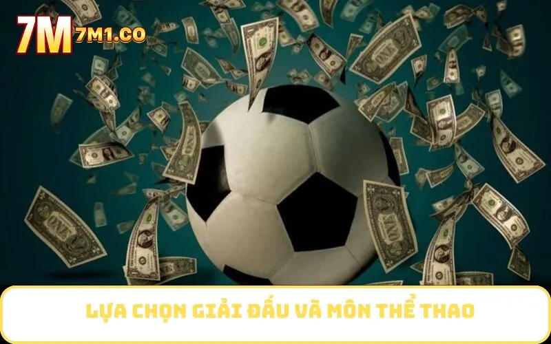 Lựa chọn giải đấu và môn thể thao