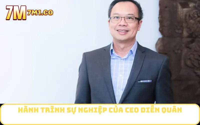 Hành trình sự nghiệp của CEO Diễn Quân
