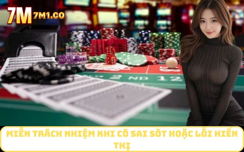 Miễn trách nhiệm khi có sai sót hoặc lỗi hiển thị