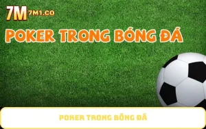 Poker trong bóng đá