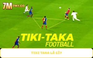 Tiki Taka là gì