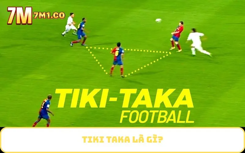 Tiki Taka là gì