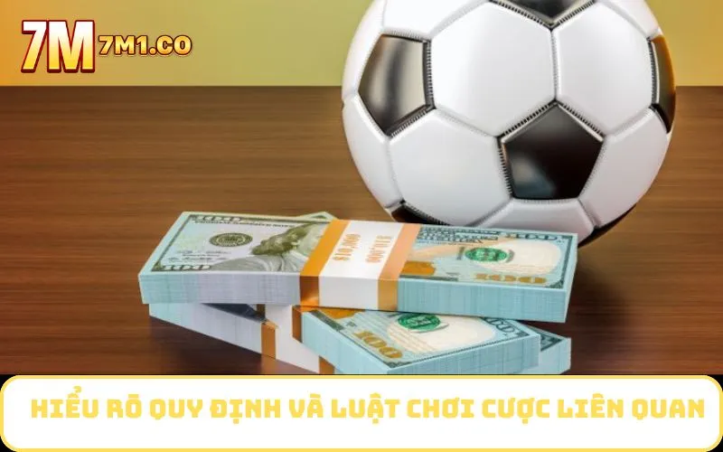 Hiểu rõ quy định và luật chơi cược liên quan